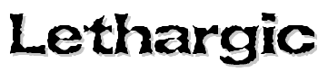 Lethargic-Brk font